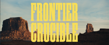 Frontier Crucible