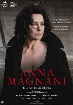 Anna Magnani - The Untold Story