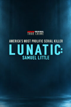 Lunatic: Samuel Little