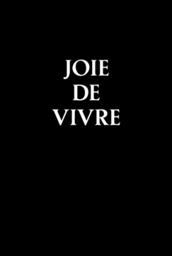Joie De Vivre