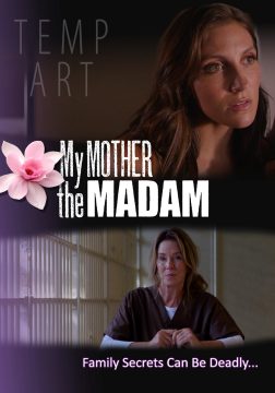 My Mother The Madame