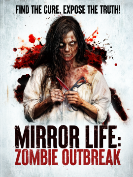 Mirror Life: Zombie Outbreak