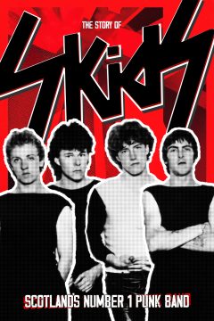 The Story of the Skids: Scotlands No.1 Punk Band