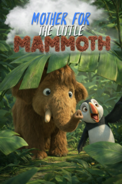 THE MOTHER FOR THE LITTLE MAMMOTH