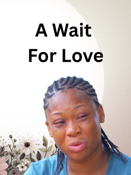 A Wait For Love
