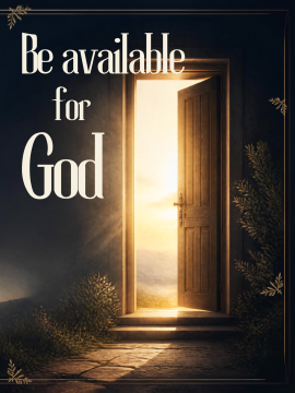 Be Available for God
