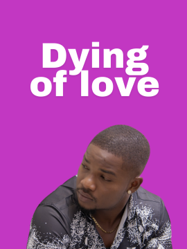 Dying of love
