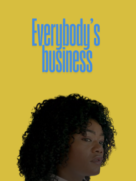 Everybody's business