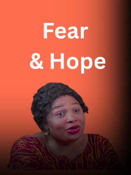 Fear & Hope