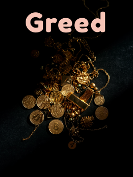 Greed
