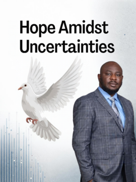 Hope Amidst Uncertainties