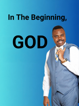 In The Beginning, God