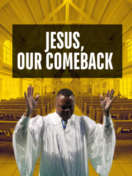 Jesus, Our Comeback