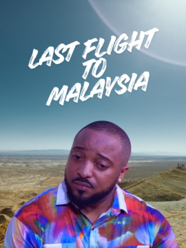 Last Flight to Malaysia