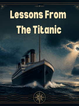 Lessons from the Titanic