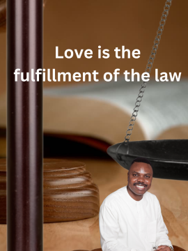 Love is the fulfillment of the law