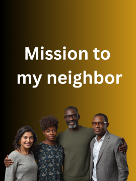 Mission to my Neighbor
