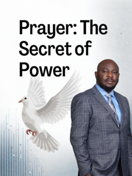 Prayer: The Secret of Power