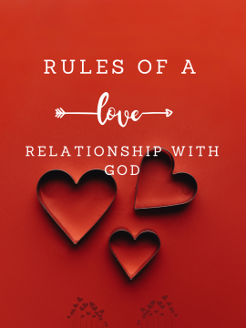 Rules of a love relationship with God