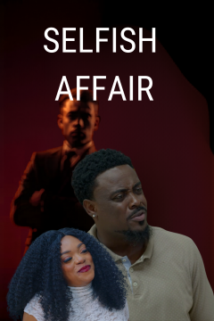 Selfish Affair