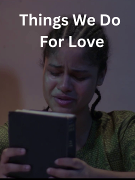 Things We Do for Love