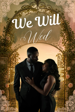 We Will Wed