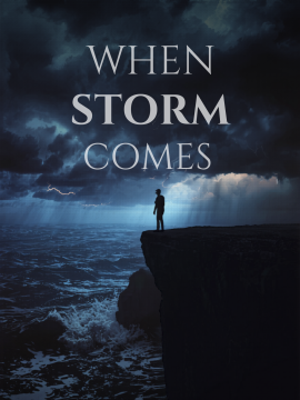 When Storm Comes