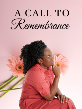 A Call To Remembrance