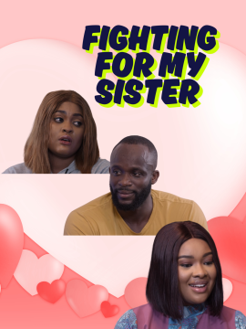 Fighting for my sister