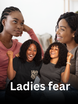 Ladies fear
