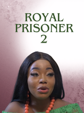Royal Prisoner 2