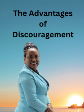 The Advantages of Discouragement