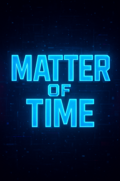 Matter of Time
