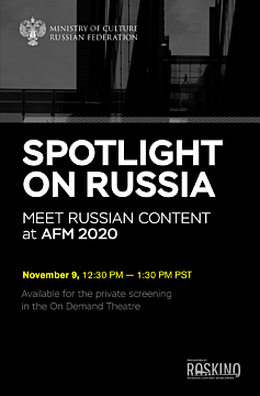 Meet Russian Content at AFM 2020. November 9, 12:30 pm - 1:30 pm PST