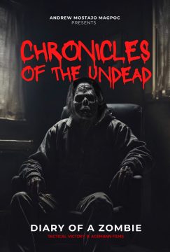 Chronicles of the Undead - Diary of a Zombie