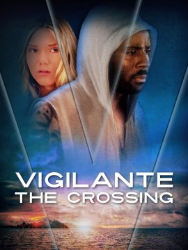 Vigilante: The Crossing