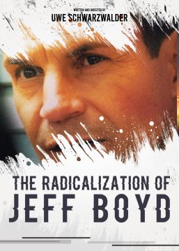 The Radicaliztion of Jeff Boyd