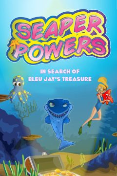 Seaper Powers: In Search of Bleu Jay's Treasure