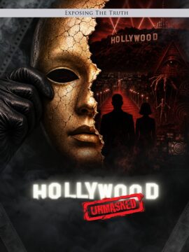 Exposing The TRUTH: Hollywood Unmasked-Part 1