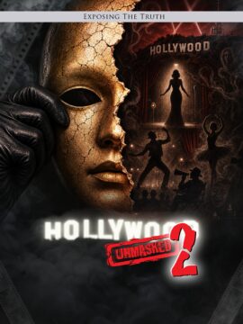 Exposing The TRUTH: Hollywood Unmasked-Part 2