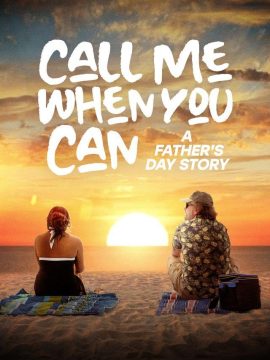 Call Me When You Can: A Father's Day Story