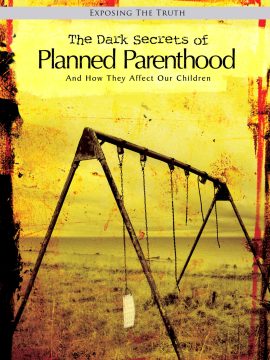 Exposing The TRUTH: The Dark Secrets of Planned Parenthood
