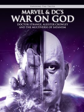 Exposing The TRUTH: Marvel & DC’s War on God: Doctor Strange, Aleister Crowley and the  Multiverse of Satanism