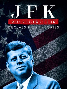 JFK Assassination: Declassified Theories