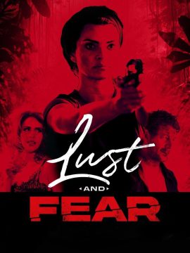 Lust and Fear