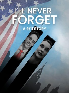 I'll Never Forget: A 9/11 Story