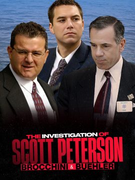 Brocchini & Buehler: The Investigation of Scott Peterson