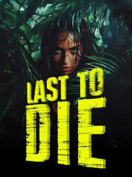 Last to Die