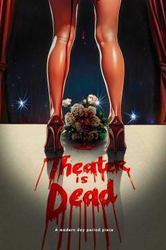 Theater Is Dead