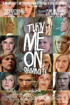 Turn Me On, Goddammit